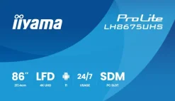 iiyama ProLite LH8675UHS-B2AG écran d'affichage numérique 4K de 86 pouces avec disponibilité 24 heures sur 24, 7 jours sur 7, système d'exploitation Android, fonction de basculement en cas de défaillance du signal et emplacement pour module Intel® SDM